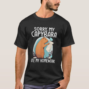 Sorry My Capybara Ate My Homework Funny T-Shirt