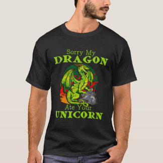 Sorry My Dragon Ate Your Unicorn Funny Kids Gift T-Shirt