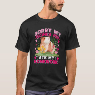 Sorry My Guinea Pig Ate My Homework Guinea Pig T-Shirt