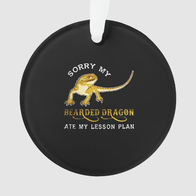Sorry my Iguana bearded dragon ate my lesson plan. Ornament (Front)