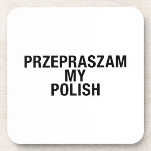 Sorry My Polish Language Coaster