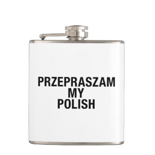 Sorry My Polish Language Hip Flask