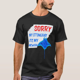 Sorry My Stingray Ate My Homework Excuses Manta Ra T-Shirt