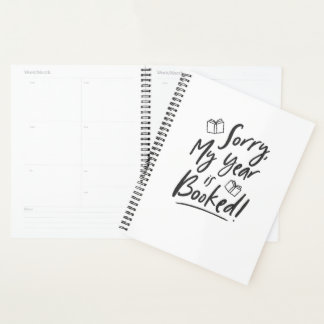 Sorry, My Year is Booked! Planner