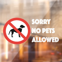 Sorry No Dog Allowed Sign for Storefront Window