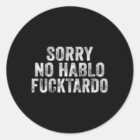 Sorry No Hablo Fuctardo Spanish Humour