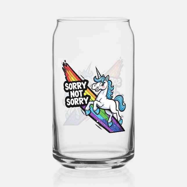 Sorry not Sorry Unicorn Can Glass (Front)