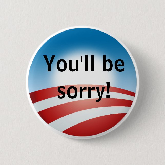Sorry, Obama 2 Inch Round Button (Front)