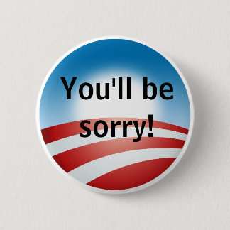 Sorry, Obama 2 Inch Round Button