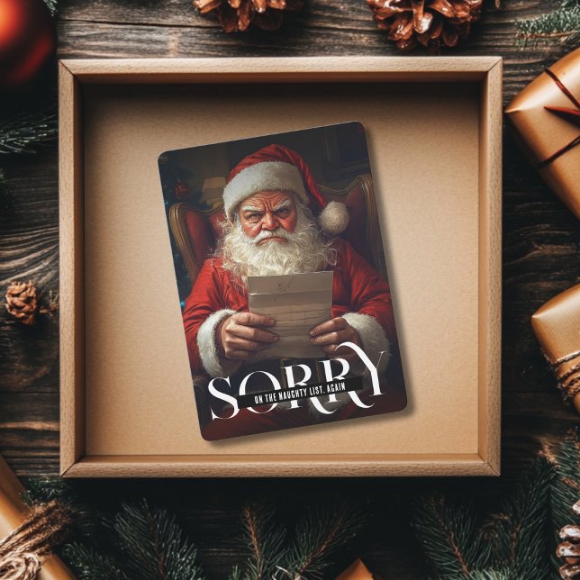 Sorry On the Naughty List Again Sarcastic Santa Holiday Card (Creator Uploaded)