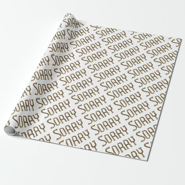 Sorry, Regrets Typography Golden Gold Text Wrapping Paper (Unrolled)