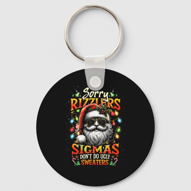 Sorry Rizzlers Sigmas Don't Do Ugly Sweaters Santa Keychain (Front)