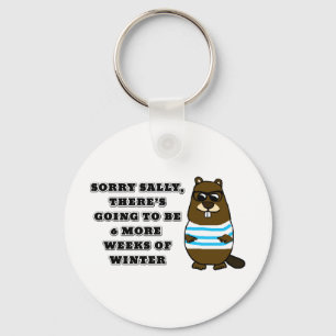 Sorry Sally, 6 more weeks of Winter Keychain