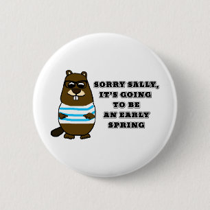 Sorry Sally, early Spring 2 Inch Round Button