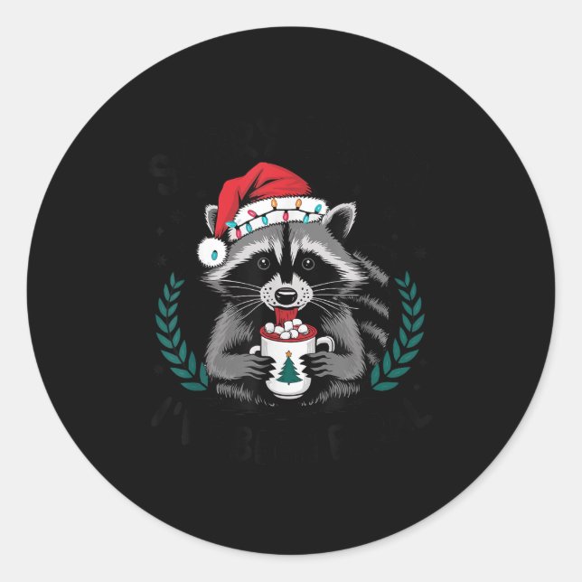 Sorry Santa I've Been Feral Christmas Holiday Racc Classic Round Sticker (Front)