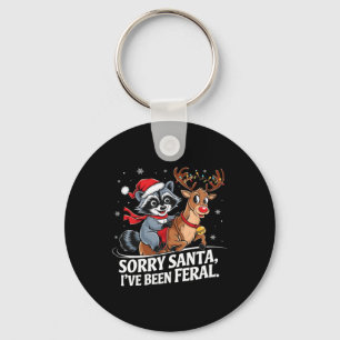 Sorry Santa I've Been Feral Christmas Holiday Recc Keychain
