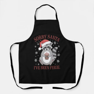 Sorry Santa I've Been Feral Christmas Raccoon Apron
