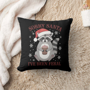 Sorry Santa I've Been Feral Christmas Raccoon  Throw Pillow