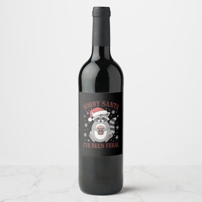 Sorry Santa I've Been Feral Christmas Raccoon  Wine Label (Front)