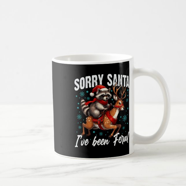 Sorry Santa I've Been Feral Cute Raccoon Christmas Coffee Mug (Right)