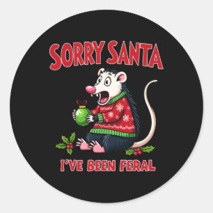 Sorry Santa I've Been Feral Funny Opossum Christma Classic Round Sticker