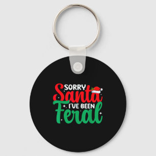 Sorry Santa I've Been Feral Funny Retro Christmas Keychain