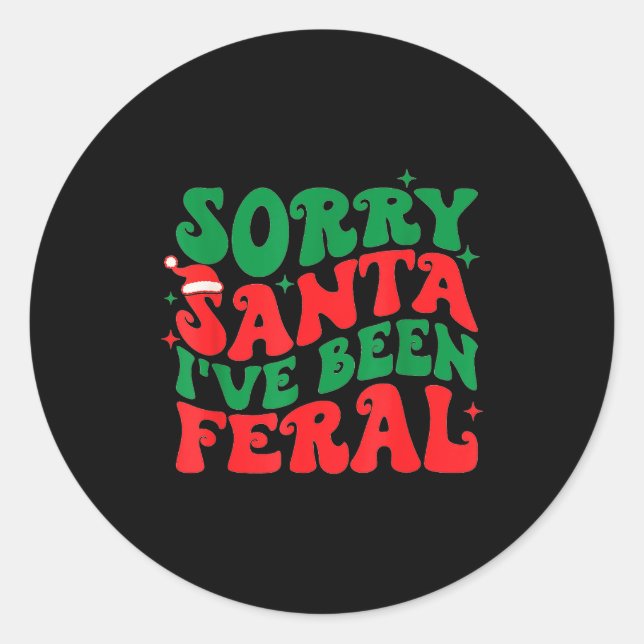 Sorry Santa I've Been Feral Kid's Christmas Boy Gi Classic Round Sticker (Front)