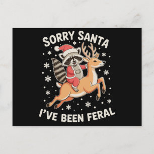 Sorry Santa I've Been Feral Raccoon Reindeer Xmas Holiday Postcard