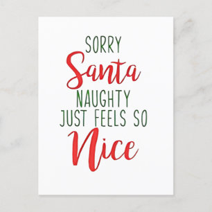 Sorry Santa Naughty Just Feels So Nice Holiday Postcard