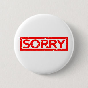 Sorry Stamp 2 Inch Round Button