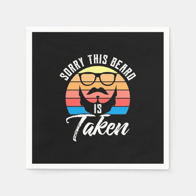 Sorry The Beard Is Takens Napkin (Front)