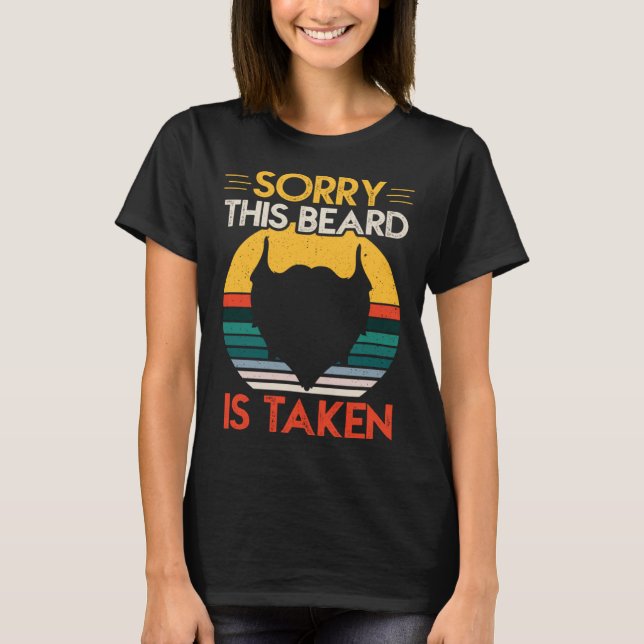 Sorry this beard is taken Bart Papa Beard Carrier  T-Shirt (Front)
