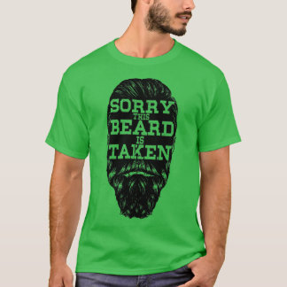 Sorry This Beard is Taken Shirt 1