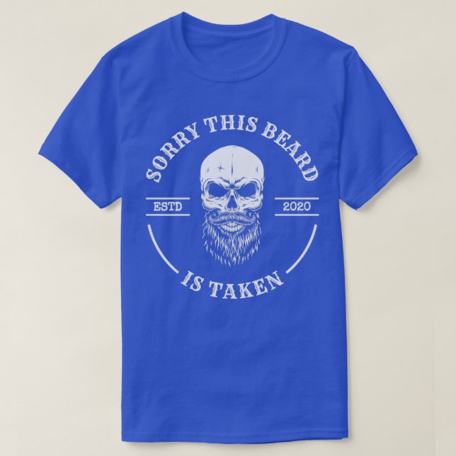Sorry This Beard Is Taken Skull T-Shirt (Design Front)