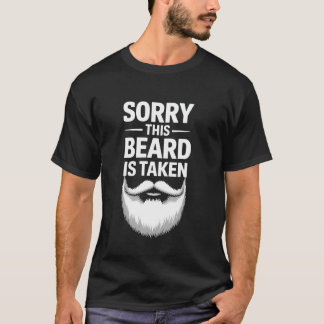 Sorry This Beard is Taken Tee Valentine's Day for 
