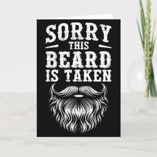 Sorry This Beard Is Taken Valentine Gift Heart Men Card