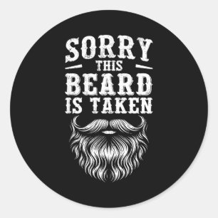 Sorry This Beard Is Taken Valentine Gift Heart Men Classic Round Sticker
