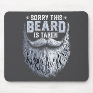 Sorry This Beard Taken Husband Dad Funny Bearded ( Mouse Pad