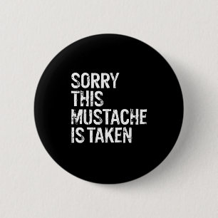 Sorry this mustache is taken couple distressed 2 inch round button
