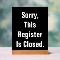 Sorry This Register Is Closed Black