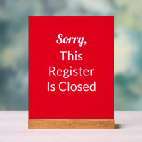 Sorry, This Register Is Closed Red and White Text