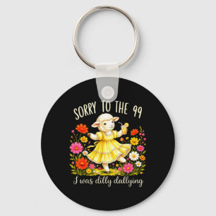 Sorry To The 99 Was Dilly Dallying Christian Sheep Keychain