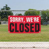 Sorry we're closed - Custom professional 
