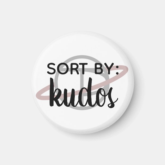 "Sort by: Kudos" small magnet (Front)
