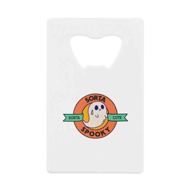 Sorta Cute Sorta Spooky Credit Card Bottle Opener (Front)