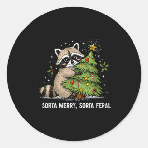 Sorta Merry Sorta Feral Christmas Raccoon Trash Pa Classic Round Sticker