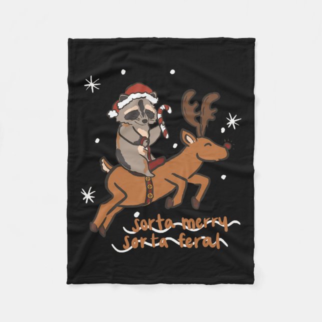 Sorta Merry Sorta Feral Funny Raccoon Christmas Xm Fleece Blanket (Front)