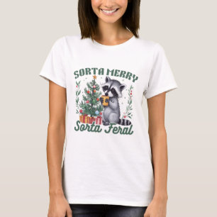 Sorta Merry Sorta Feral Funny Raccoon Lovers Chris T-Shirt