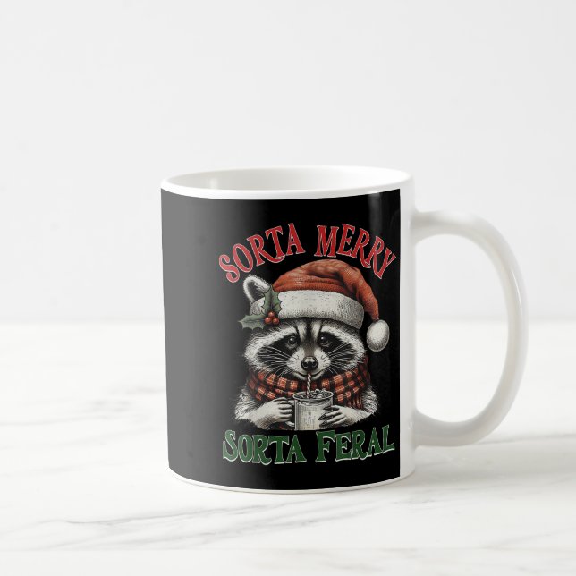 Sorta Merry Sorta Feral Funny Racoon Santa Christm Coffee Mug (Right)