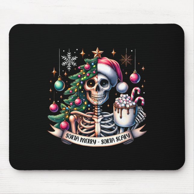 Sorta Merry Sorta Scary Skeleton Hot Cocoa Christm Mouse Pad (Front)